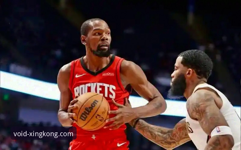 火箭111-94大胜尼克斯深度评测：杜兰特27分引领连胜，星空体育平台见证攻防压制